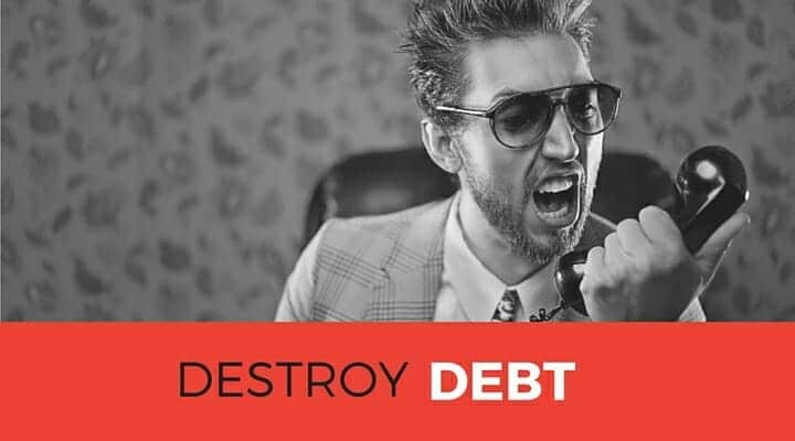 Destroy Your Debt