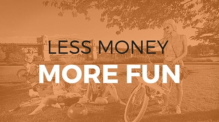 101: More Fun Less Money