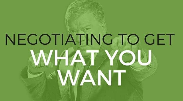 102: Negotiating to Get What You Want