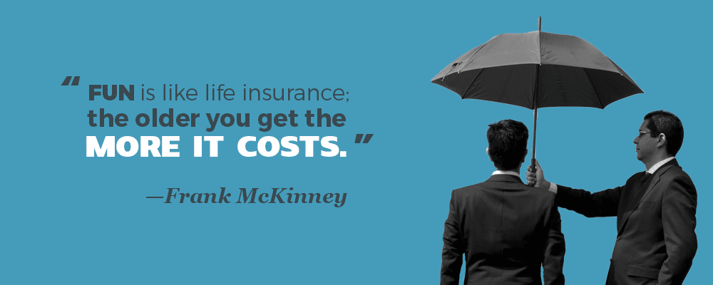 This life you need. Need Life. Life insurance against Death.