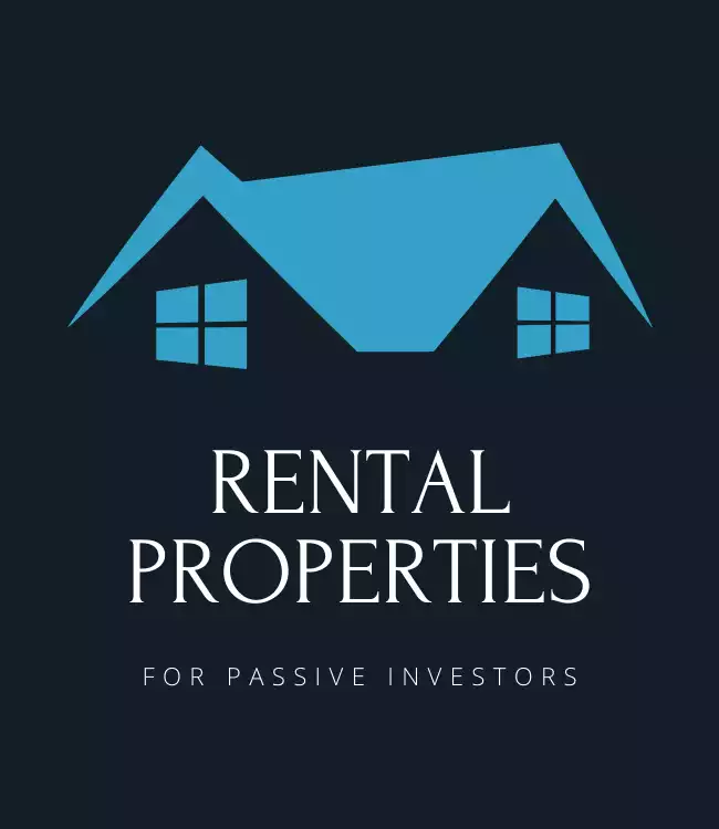 Rental Properties for Passive Investors