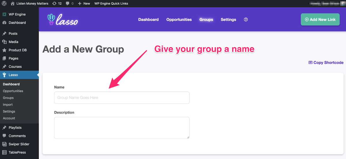 where you give your group a name in the lasso dashboard